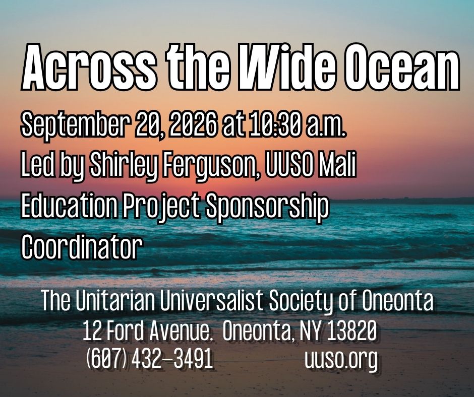 Across the Wide Ocean-UUSO Mali Education Project 9.20.2026